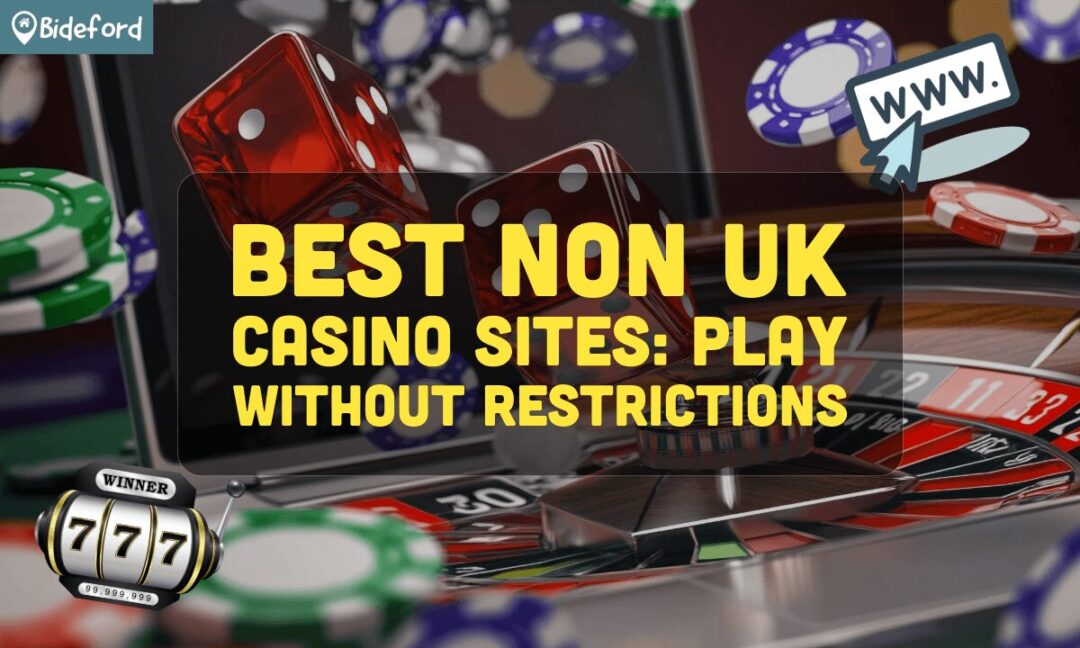 Exploring Non-UK Gambling Sites A Guide to Global Betting Platforms