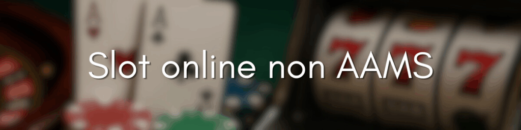 I Migliori Casinò Online Non AAMS Guida Completa