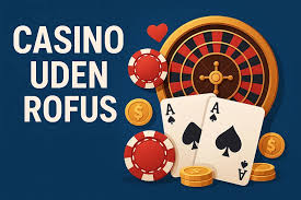 Betting Uden Rufus En Guide til Online Spil uden Begrænsninger