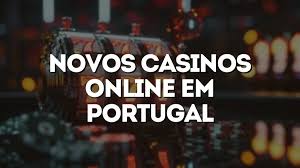 Descubra os Novos Casinos em Portugal Uma Oportunidade de Entretenimento
