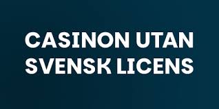 Online Casino Utan Svensk Licens - En Utförlig Guide