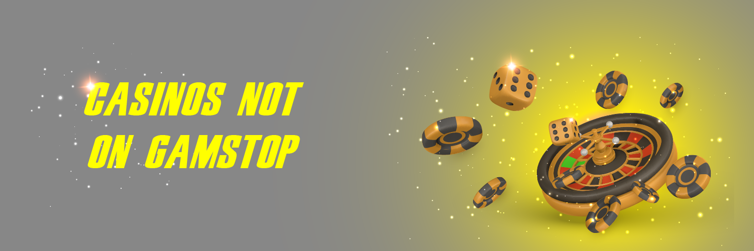 Casinos Not on Gamstop Discover Your Next Destination