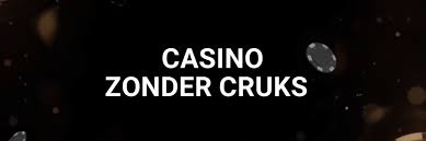 Ontdek de Wereld van Geen CRUKS Casino's 2025879754